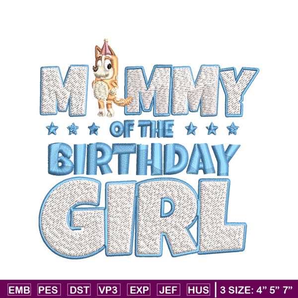 Mummy Of The Birth Day Girl Embroidery, Bingo Cartoon Embroidery, Disney Embroidery, Embroidery File, digital download..jpg