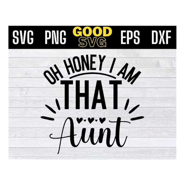 MR-16102023134634-oh-honey-i-am-that-aunt-svg-png-dxf-eps-cricut-file-silhouette-image-1.jpg