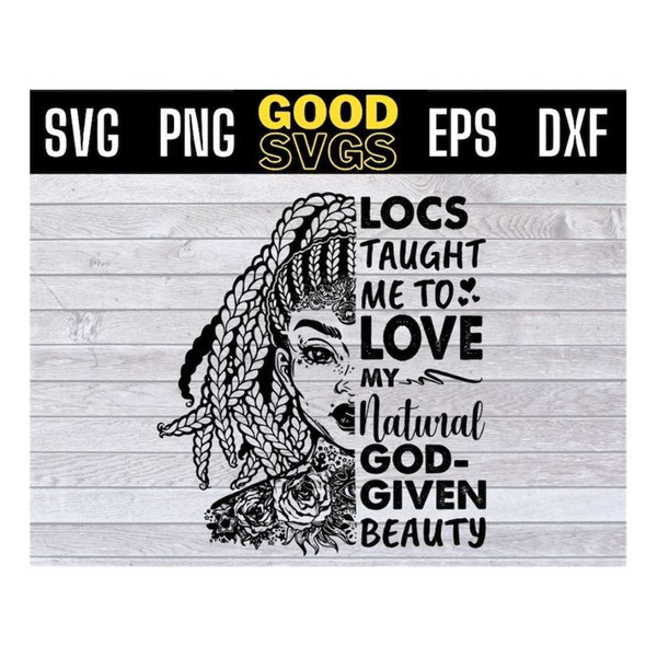 MR-16102023134939-locs-taught-me-to-love-my-natural-svg-africa-american-svg-image-1.jpg