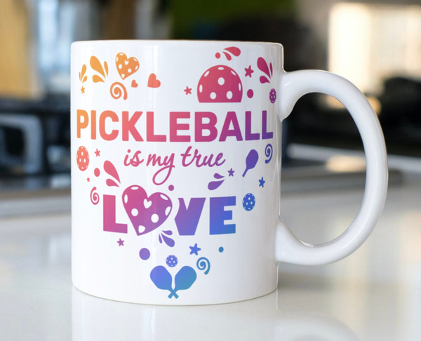 Pickleball coffee mug stating,Pickleball is my true Love - 1.jpg