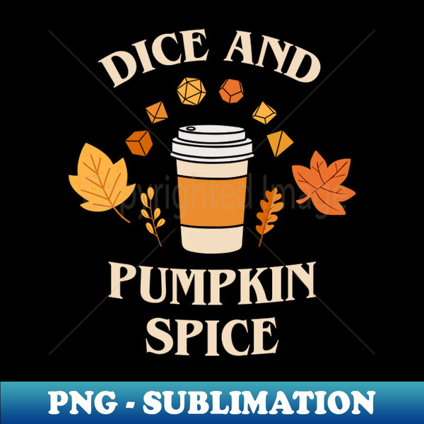 FF-20231018-1738_Dice and Pumpkin Spice Coffee Autumn Tabletop RPG 8471.jpg