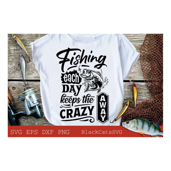 MR-191020239538-fishing-each-day-keeps-the-crazy-away-svg-fishing-poster-svg-image-1.jpg