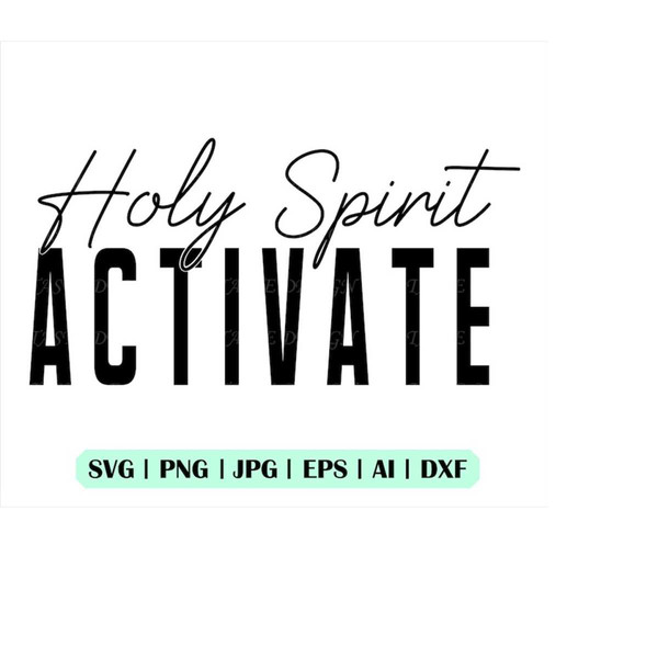Holy Spirit Activate Svg, Holy Spirit Activate Png, Religiou - Inspire ...