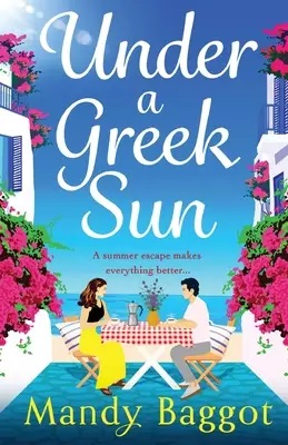 Under a Greek Sun by Mandy Baggot - eBook - Fiction Books - Romance, Adult, Chick Lit, Contemporary.jpg