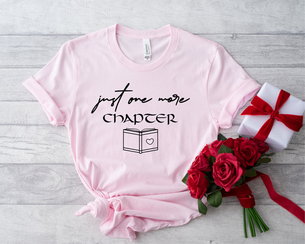 Just One More Chapter, Reading Shirt, Book Lover Shirt, Librarian Shirts, Teacher Book Shirt ,Book Lover Gift, Reading Shirt - 7.jpg