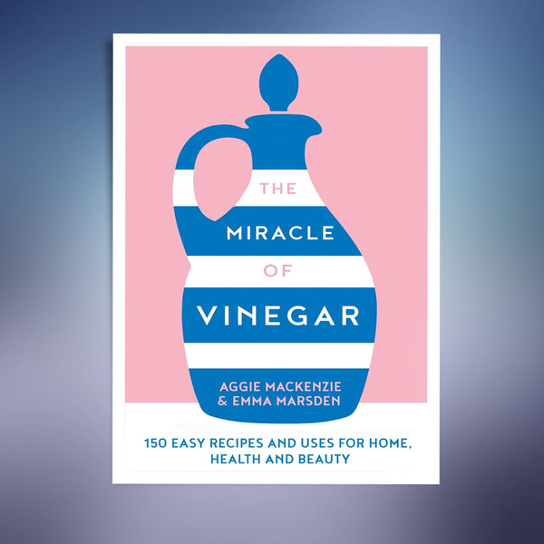 The Miracle of Vinegar  150 Easy Recipes and Uses for Home Heal and Beauty .jpg