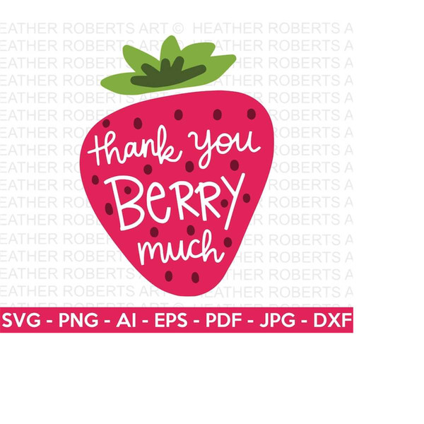 MR-2510202381547-thank-you-berry-much-svg-thank-you-sign-strawberry-svg-image-1.jpg