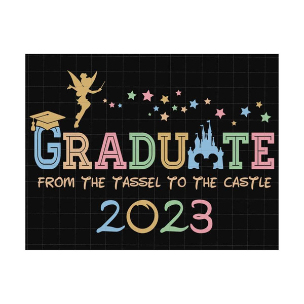 2610202315728-graduate-from-the-tassel-to-the-castle-2023-svg-graduation-image-1.jpg