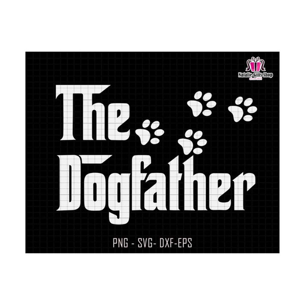 27102023173448-the-dogfather-svg-dog-svg-dog-dad-svg-dog-lover-svg-image-1.jpg