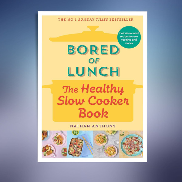 Bored of Lunch The Healthy Slow Cooker Book (Nathan Anthony).jpg