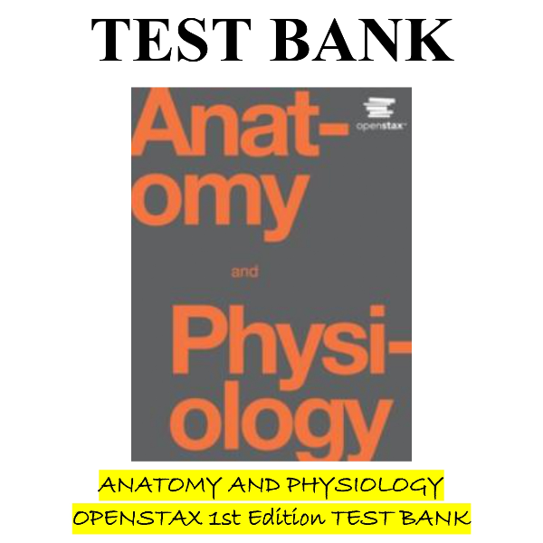 ANATOMY AND PHYSIOLOGY OPENSTAX 1st Edition TEST BANK-1-10_page-0001.jpg