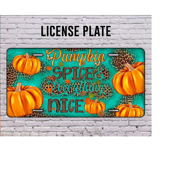 111202383059-pumpkin-spice-everything-nice-license-platewestern-fall-image-1.jpg