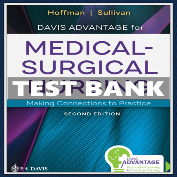 Test-Bank-for-Essentials-of-Pediatric-Nursing-4th-Edition-Davis-Advantage-for-Medical-Surgical-Nursing-Making-Connections-to-Practice-2nd-edition-Test Bank.jpg