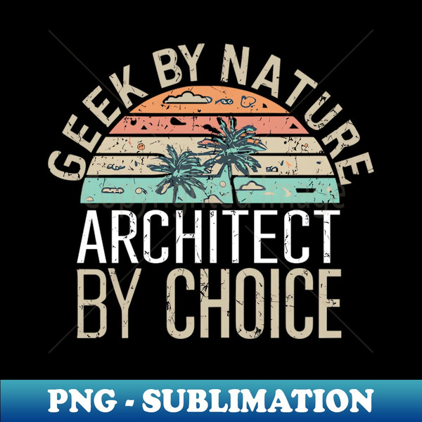 HE-20231103-13822_Geek by Nature Architect by choice Vintage Graphic  Architecture Lover 9800.jpg