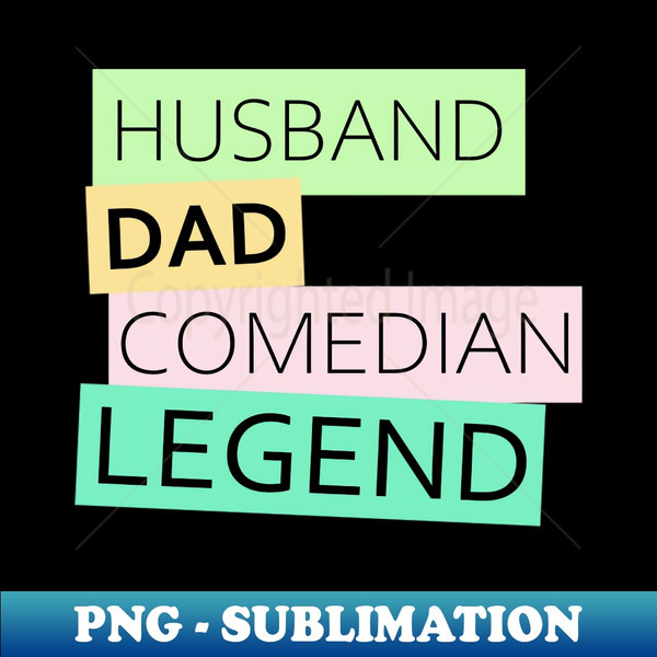 LV-20231103-5135_Comedian Funny Husband Dad Legend Cute Fathers Day Dad Gift 9499.jpg