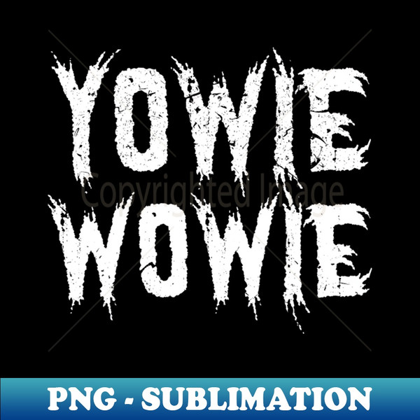 Bray Wyatt Yowie Wowie - Aesthetic Sublimation Digital File - Unleash Your  Inner Rebellion