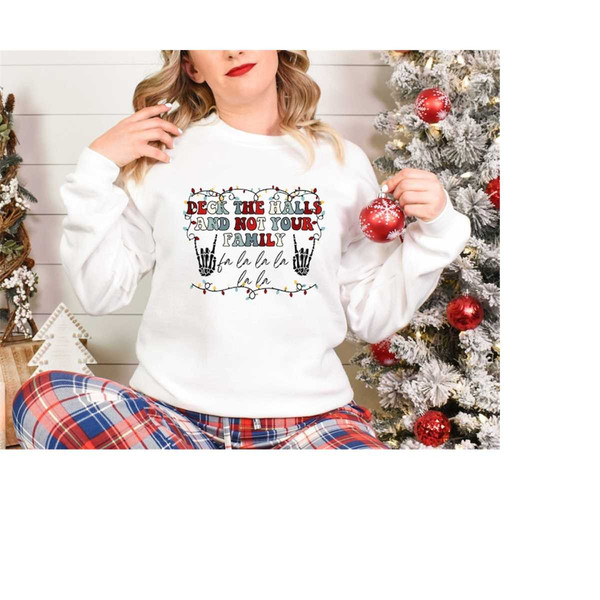 MR-711202310201-christmas-shirt-deck-the-halls-and-not-your-family-image-1.jpg