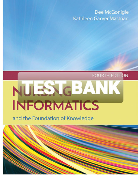 TEST BANK for Nursing Informatics and the Foundation of Knowledge.png