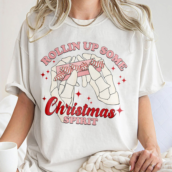 Rolling up Some Christmas Spirit T-shirt, Funny Christmas Gift Unisex T Shirt Sweatshirt Hoodie 2.jpg