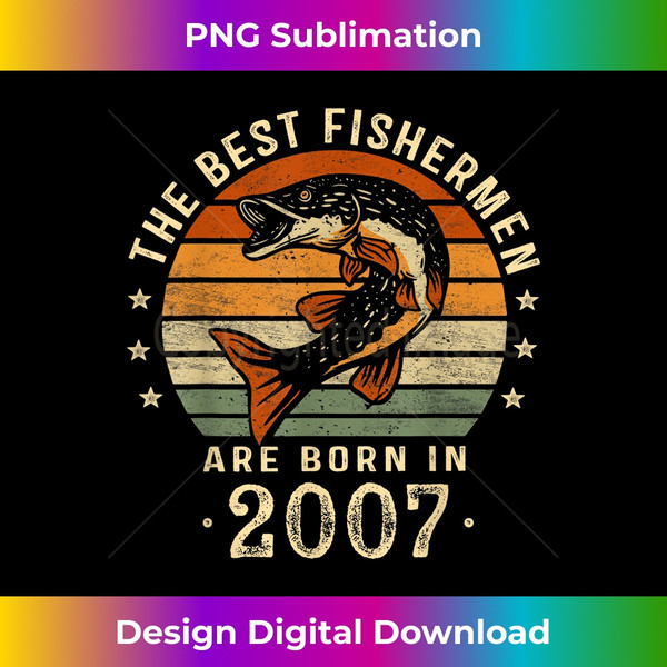 YZ-20231114-585_Best Fishermen Are Born In 2007 16th Birthday Fishing Gifts.jpg