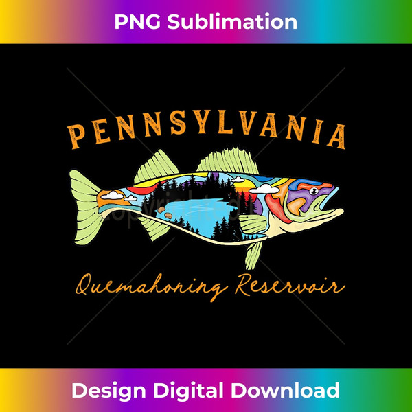Pennsylvania Quemahoning Reservoir Lake Walleye Fishi - Deluxe PNG  Sublimation Download - Spark Your Artistic Genius