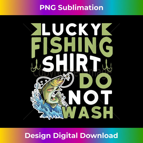 Lucky Fishing Shirt Do Not Wash Fisherman Fishing Men Ki - U - Inspire  Uplift
