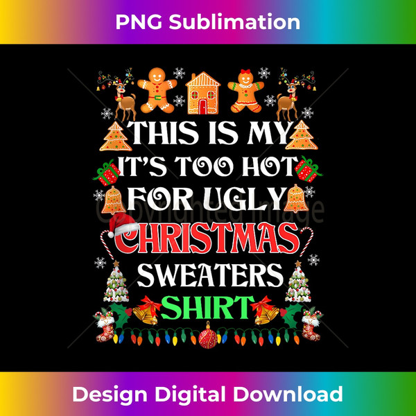 BP-20231115-3736_This Is My It's Too Hot For Ugly Christmas Sweaters Tank Top 5.jpg