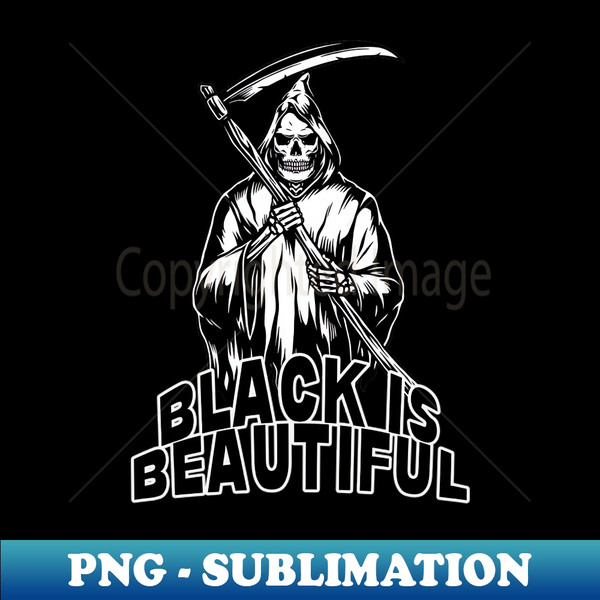 CY-20231115-2646_Black is beautiful creepy reaper black humor quote 5806.jpg