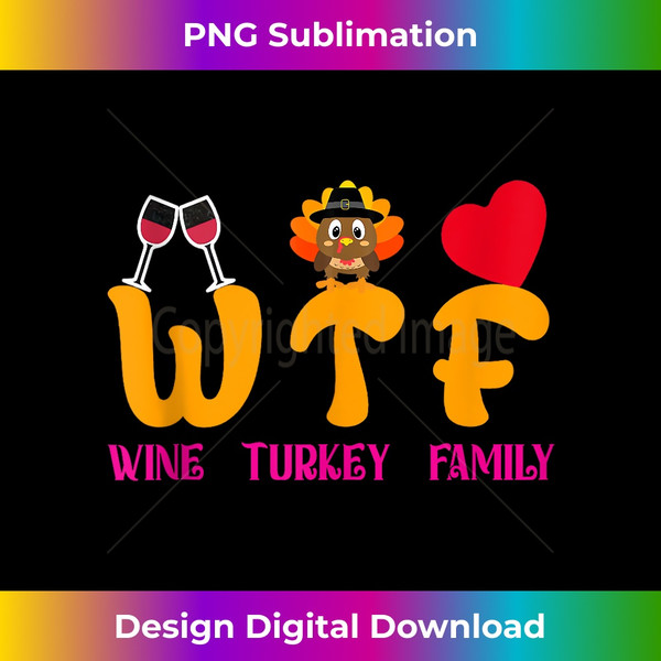 WA-20231115-7690_WTF Wine Turkey Family, Funny Christmas, Thanksgiving Tank Top.jpg