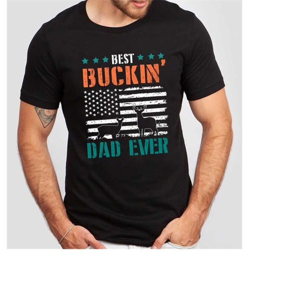 MR-15112023183228-best-buckin-dad-ever-shirt-for-men-best-buckin-dad-image-1.jpg