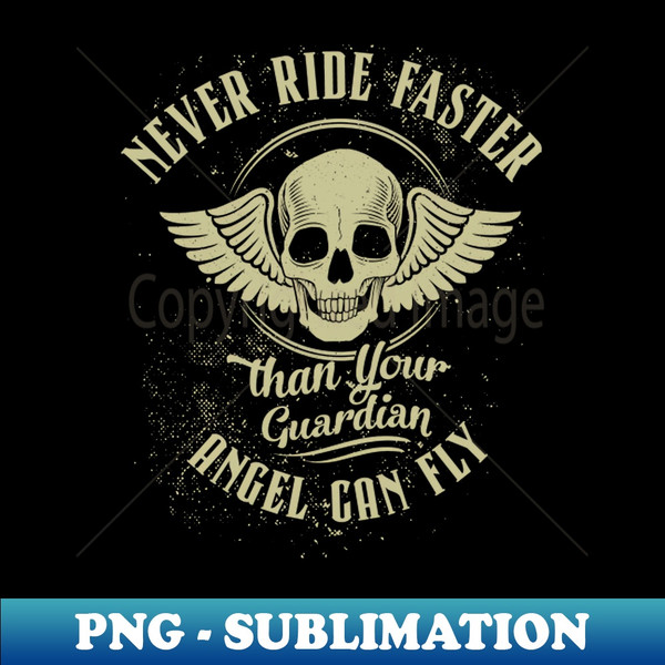 KZ-20231115-9018_Never Ride Faster than - Motorcycle Graphic 1492.jpg