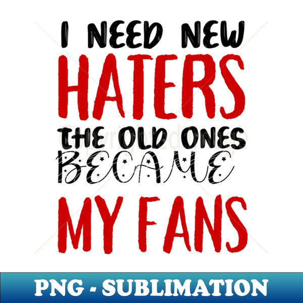 NM-20231116-6018_I need new haters The old ones became my fans 9379.jpg