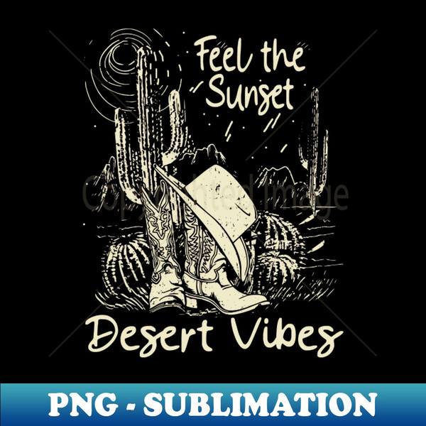 PE-20231117-12027_Feel the Sunset Desert Vibes Cowboys Hat Music Lyrics 4546.jpg