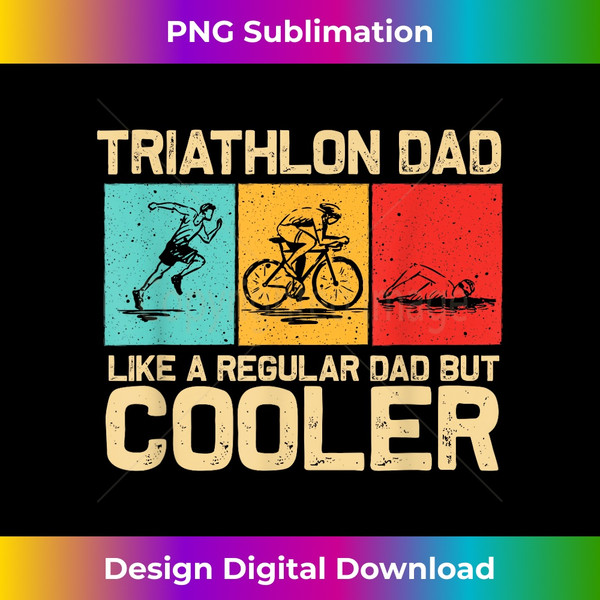 YA-20231119-3400_Funny Triathlon Design For Men Dad Swim Bike Run Triathletes 0096.jpg