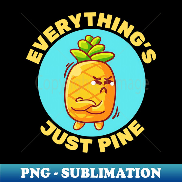TO-20231119-27157_Everythings Just Pine  Pineapple Pun 5593.jpg