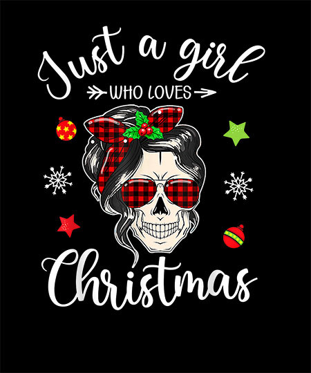 Just A Girl Who Loves Christmas Messy Bun Skull Xmas T-Shirt.jpg