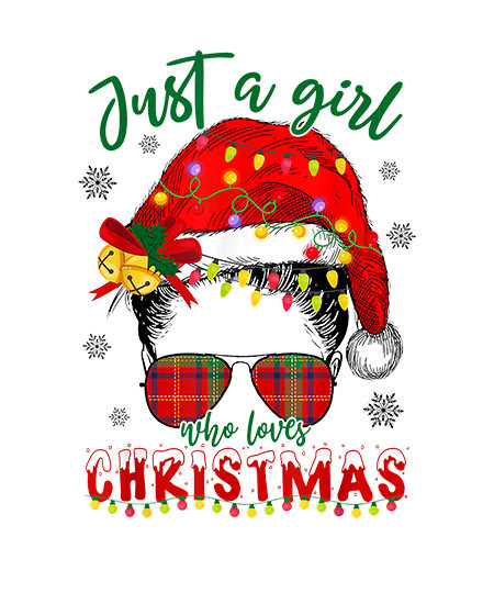 Just A Girl Who Loves Christmas Messy Bun Xmas T-Shirt copy.jpg