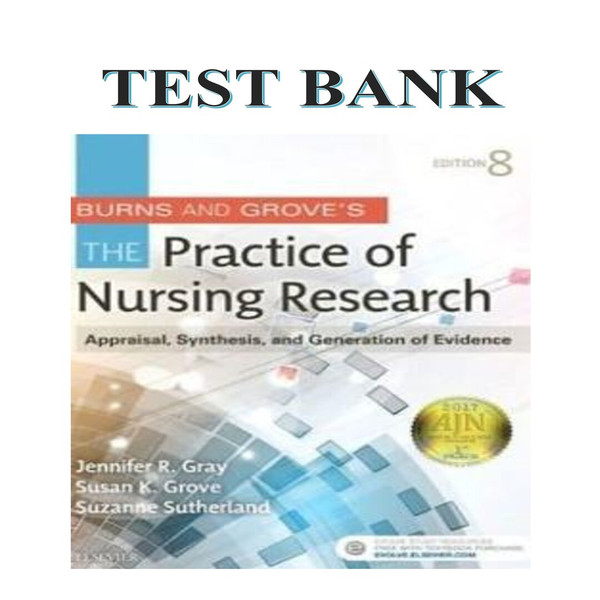 Burns and Grove’s The Practice of Nursing Research 8th Edition Gray TEST BANK-1-10_00001.jpg