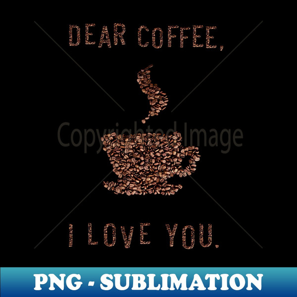 TC-20231121-18772_Dear coffee I love you 3277.jpg