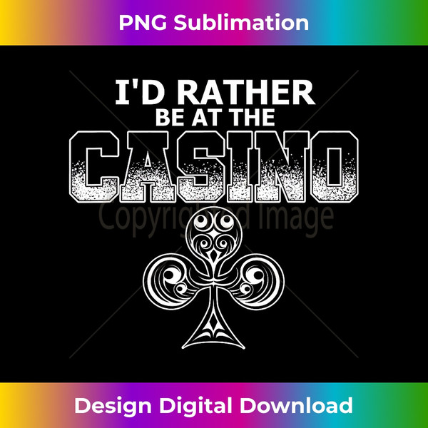 CP-20231122-3224_I'd Rather Be At The Casino  Gambling  Poker Playing Cards 1462.jpg