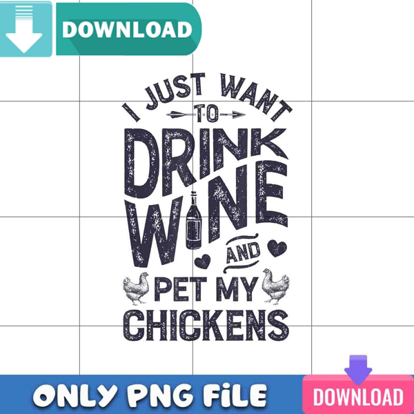 Drink Wine And Pet My Chickens PNG Best Files Design Download.jpg
