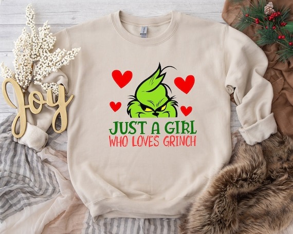 Just A Girl Who Loves Grinch Shirt, Grinchmas Shirt, Christmas Grinch Shirt, Grinch Shirt, Christmas Holiday Shirt, Christmas Party Shirt.jpg