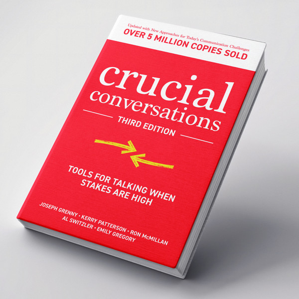 Crucial Conversations Tools for Talking When Stakes are High - Inspire  Uplift
