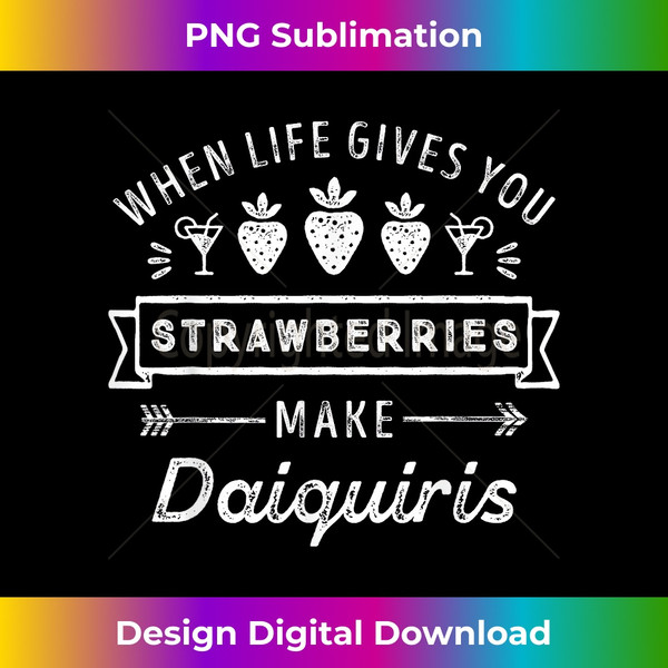 OF-20231123-1859_When Life Gives You Strawberries Make Daiquiris Fun Drinking 5372.jpg