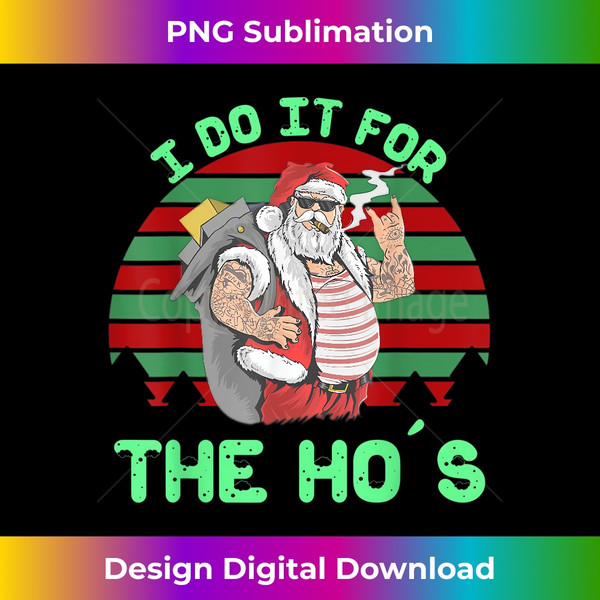 UO-20231125-11571_I Do It For The Ho's Funny Inappropriate Christmas Men Santa 2254.jpg