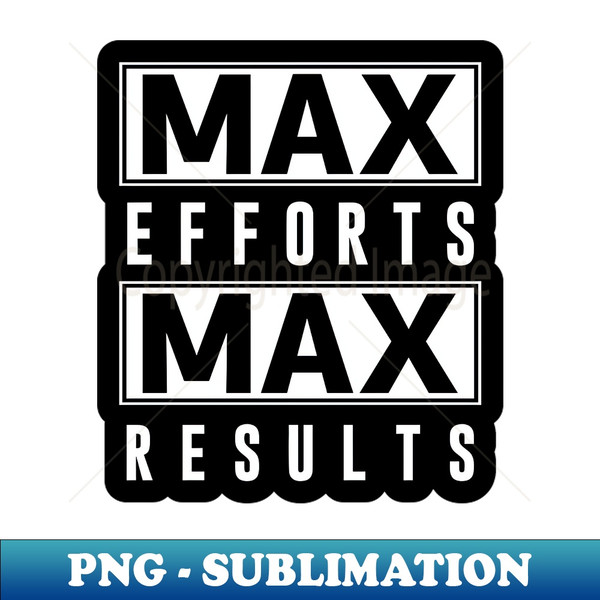 CA-34228_Max Efforts Max Results 2278.jpg