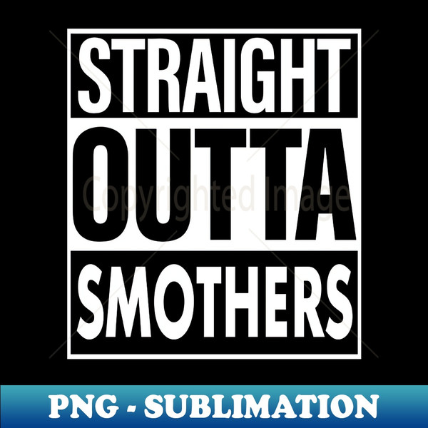 XD-48681_Smothers Name Straight Outta Smothers 9628.jpg