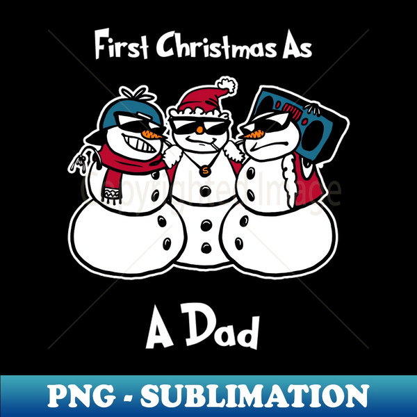 MR-14769_First christmas as a dad Shirt Funny Christmas Snowmies Tshirt Boy Girl Holiday Gift Funny Christmas Party Tee 1252.jpg