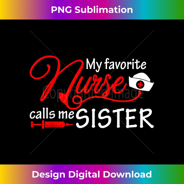 MR-20231126-3980_My Favorite Nurse Calls Me Sister T- Nursing Sisters 1382.jpg