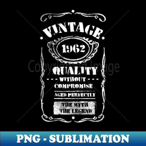 AE-56031_Vintage 1962 Birthday Tee Anniversary Quality Without Compromise Aged Perfectly The Myth The Legend Family Gift 1057.jpg